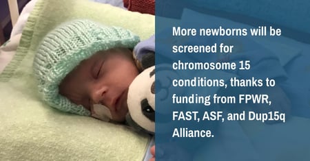 FPWR, FAST, ASF, and Dup15q Unite to Fund Newborn Screening Grant