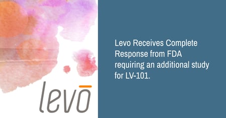 Levo Therapeutics Receives Complete Response from FDA Regarding Carbetocin NDA