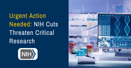 Urgent Action Needed: NIH Cuts Threaten Critical Research