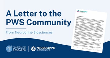 Graphic announcing “A Letter to the PWS Community from Neurocrine Biosciences,” featuring a preview of the Neurocrine letter and FPWR and Neurocrine logos.