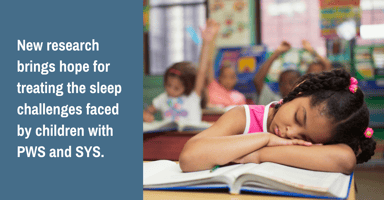 New research brings hope for treating the sleep challenges faced by children with PWS and SYS.