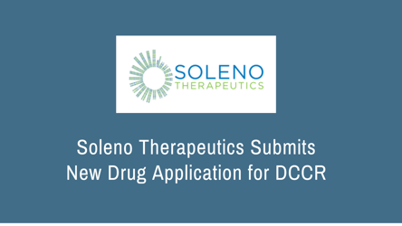 Soleno Therapeutics Submits New Drug Application for DCCR